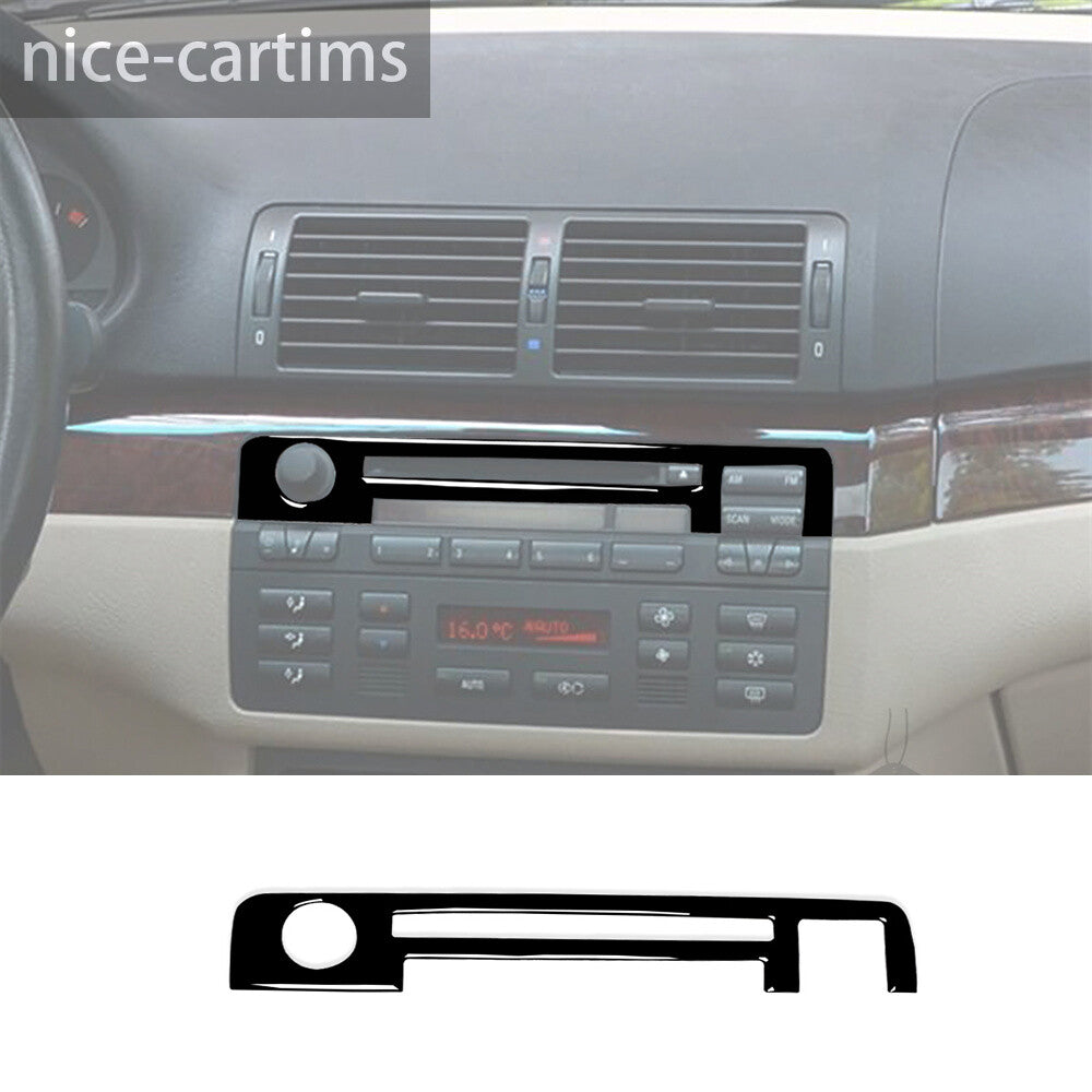 Gloss Black Central Control CD Uper Panel Cover Fit for BMW 3 Series E46 1998-05