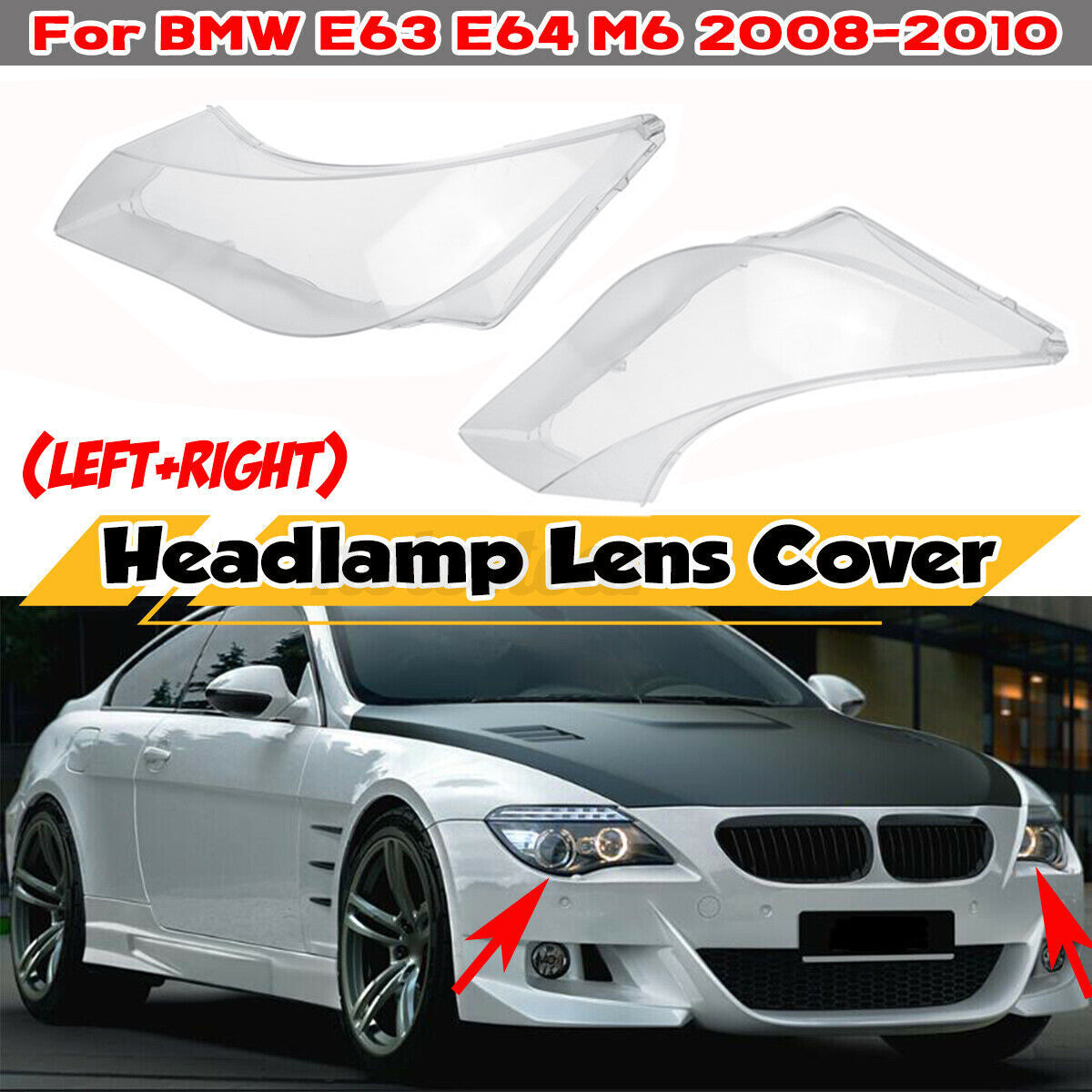 Left + Right Transparent Headlight Lens Cover for BMW E63, E64, M6 (2008 - 2010)