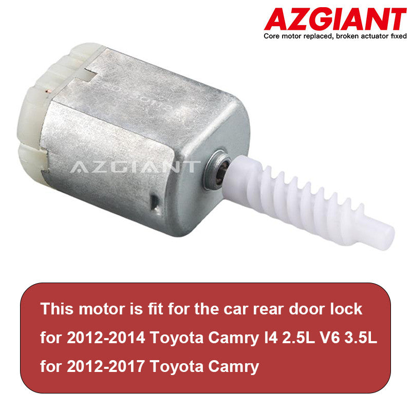 The rear door lock motor is compatible with 2012-2017 for Toyota for Camry / 2012-2014 for Camry L4 2.5L V6 3.5L.